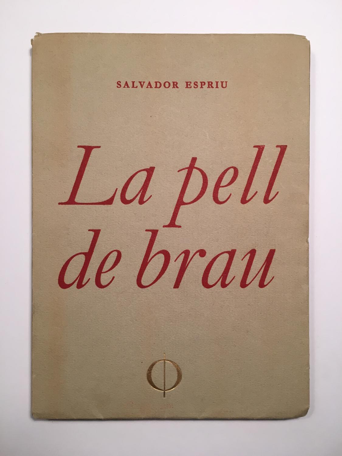 La Pell De Brau By Salvador Espriu Excelente Encuadernaci N De Tapa