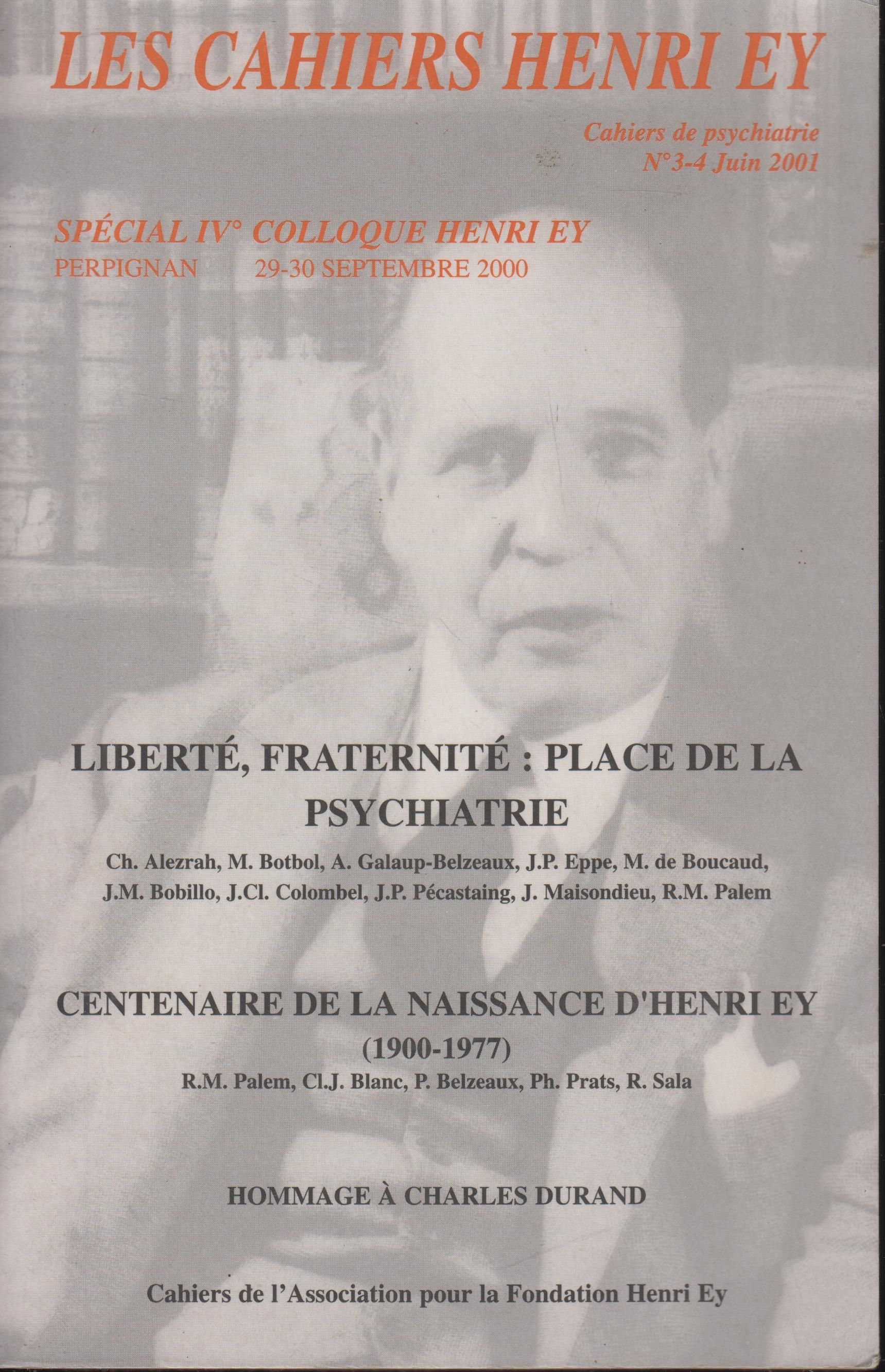 Les Cahiers Henri Ey N 3 7 2001 CENTENAIRE DE LA NAISSANCE D HENRI