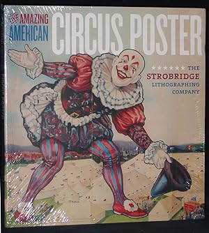 The Amazing American Circus Poster : The Strobridge Lithographing Company