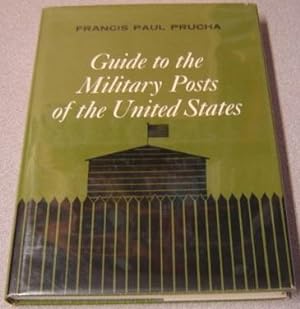 Guide To The Military Posts Of The United States 1789-1895; Signed