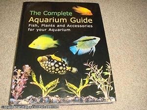 The Complete Aquarium Guide (1st edition hardback)