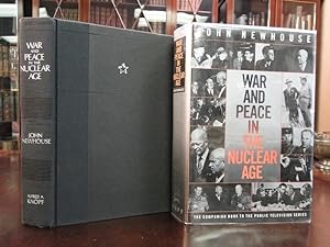 WAR AND PEACE IN THE NUCLEAR AGE - Signed - First Edition