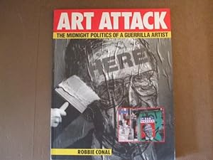 ART ATTACK The Midnight Politics of a Guerrilla Artist