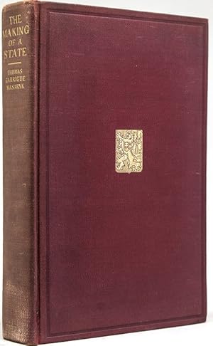 The Making of a State. The English version, arranged and prepared with an Introduction by Henry W...