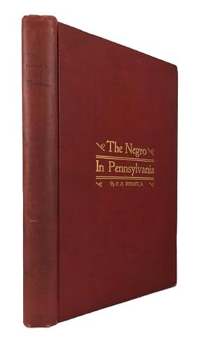 The Negro in Pennsylvania: A Study in Economic History