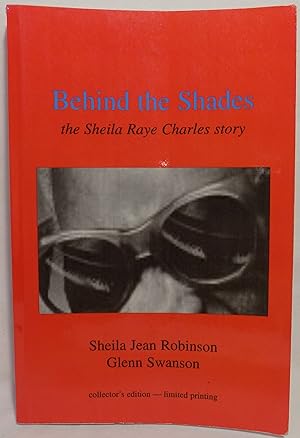 Behind the Shades: The Sheila Raye Charles Story