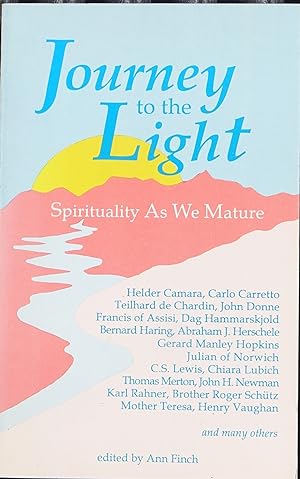 Journey to the Light: Spirituality As We Mature