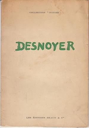 Desnoyer. Collection Initier