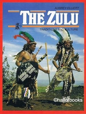 The Zulu: Traditions and Culture