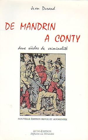 De Mandrin à Conty - deux siècles de criminalité -