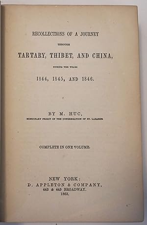 Recollections Of A Journey Through Tartary, Thibet, and China, During the Years 1844, 1845, and 1846