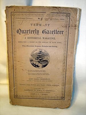 Vermont Quarterly Gazetteer: A Historical Magazine. Caledonia County (No. IV) Oct. 1862