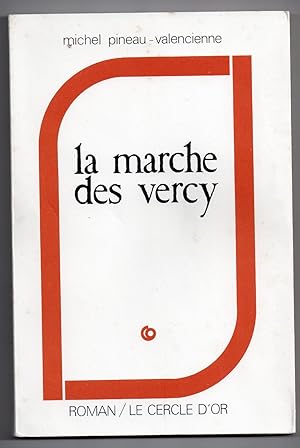 La Marche des Vercy - roman