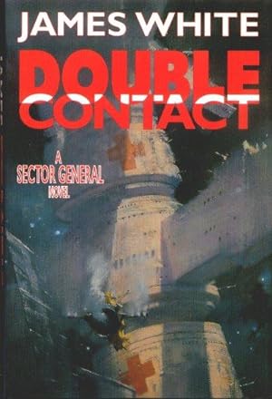 DOUBLE CONTACT; A Sector General Novel