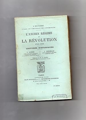 L'ANCIEN REGIME ET LA REVOLUTION (1715-1800). Préface de G. Pagès. Lectures historiques.
