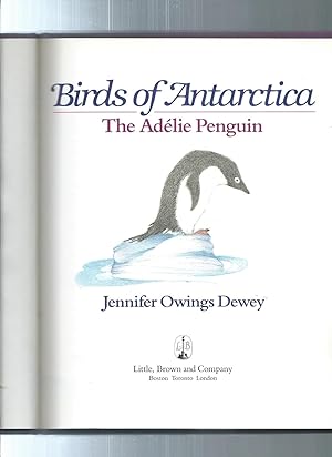 Birds of Antarctica : The Adelie Penguin