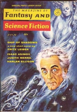 The Magazine of Fantasy and Science Fiction July 1969 .The Place with No Name, Ship of Shadows, F...