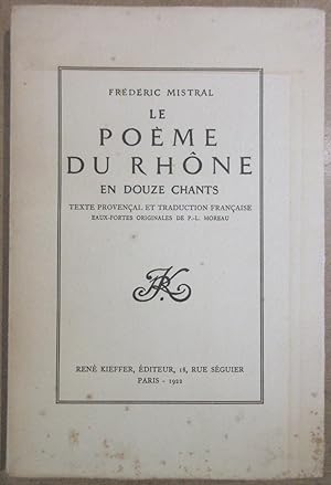Le poème du Rhône en douze chants - Texte provençal et traduction française. Eaux-fortes de P.-L....