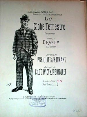 Partition Musicale - LE GLOBE TERRESTRE - Chansonnette Créée par DRANEM à l'Eldorado - Paroles de...