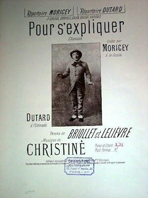 Partition Musicale - POUR S'EXPLIQUER - Chanson - MORICEY à la Scala , DUTARD à l'Eldorado. Parol...