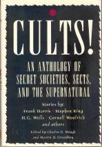 Cults: An Anthology of Secret Societies, Sects and the Supernatural