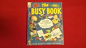 THE BUSY BOOK RHYMES AND RIDDLES AND THINGS TO DO