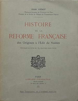 Histoire de la Réforme française des origines à l'Édit de Nantes