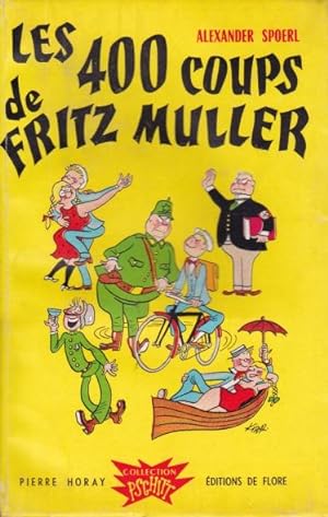 Les quatre cents coups de Fritz Muller