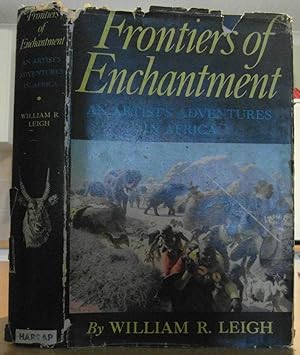 Frontiers of Enchantment an Artist's Adventures in Africa