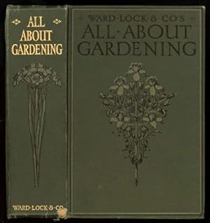 Ward, Lock & Co.'s All About Gardening, Garden Making and Maintenance