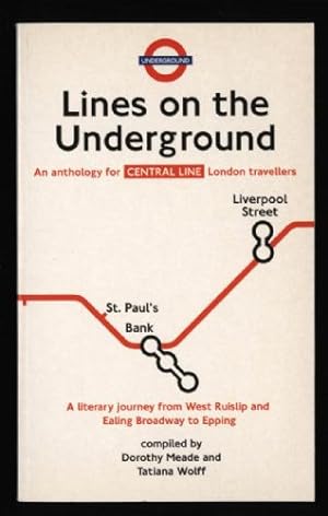 Central Line: An Anthology for London Travellers: Central Line(Lines on the Underground)