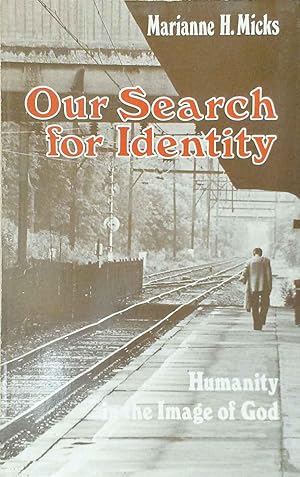Our Search for Identity Humanity in the Image of God