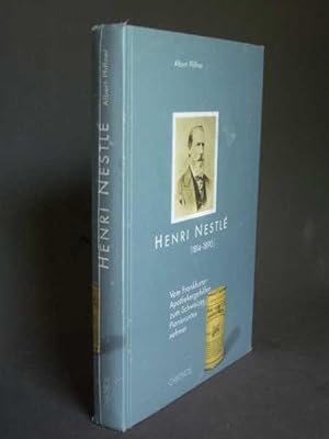 Henri Nestlé (1814-1890) Vom Frankfurter Apothekergehilfen zum Schweizer Pionierunternehmer