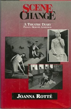 Scene Change : a Theatre Diary : Prague, Moscow, Leningrad