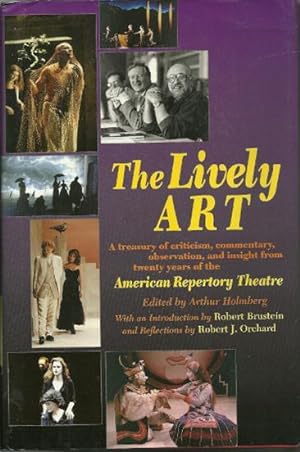 The Lively Art : a Treasury of Criticism, Commentary, Observation, and Insight from Twenty Years ...