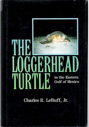 The Loggerhead Turtle in the Eastern Gulf of Mexico