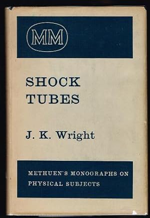 Shock Tubes (Methuen's Monographs on Physical Subjects)