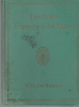 Finest Legends Of The Rhine, The Small Edition with 10 Illustrations