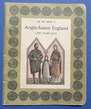 Anglo-Saxon England 1,300 Years Ago - As We Were 3