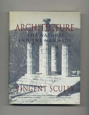 Architecture, The Natural and the Manmade - 1st Edition/1st Printing