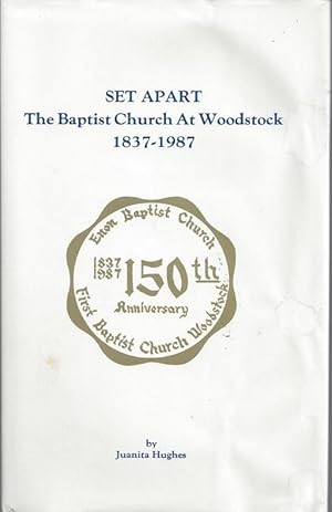 Set Apart: The Baptist Church at Woodstock, 1837-1987