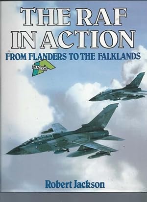 R. A. F. in Action : From Flanders to the Falklands