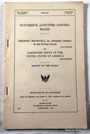 Herbert Brownell Vs. Communist Party of the United States of America. Subversive Activities Contr...