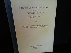 A Review Of The Naval History of The Eighteenth Century - Section V - Part II: FROM THE NILE To T...