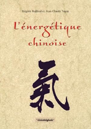 L ENERGETIQUE CHINOISE
