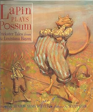 Lapin Plays Possum-Trickster Tales from the Louisiana Bayou