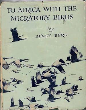 To Africa With the Migratory Birds