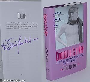 Cinderella is a Man: a picaresque passage to serenity, an autobiography [signed]
