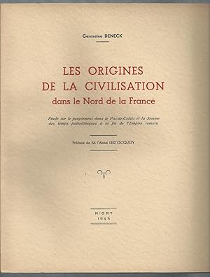 Les Origines de la Civilisation dans le Nord de la France.