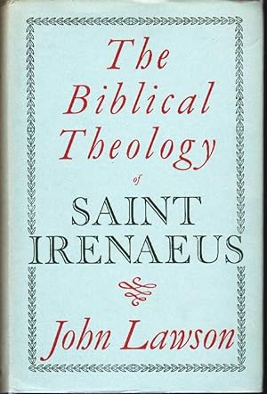 The Biblical Theology of Saint Irenaeus